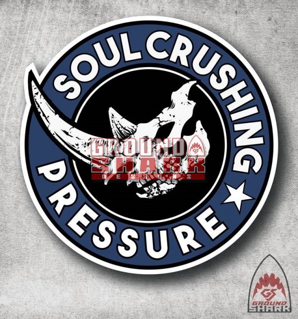 Soul Crushing Pressure Sticker