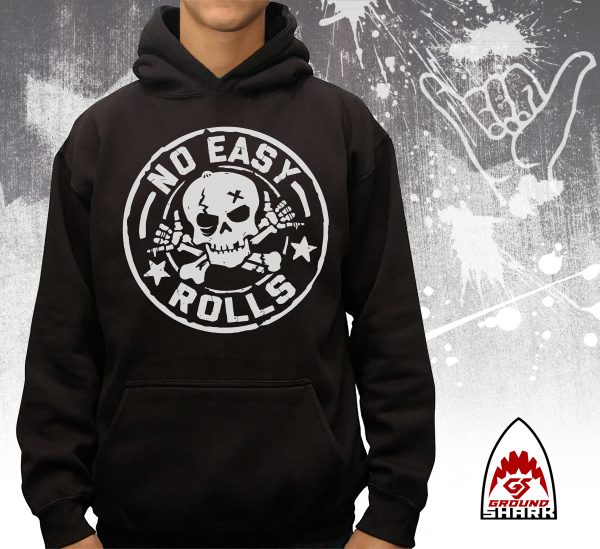 No Easy Rolls Hoodie