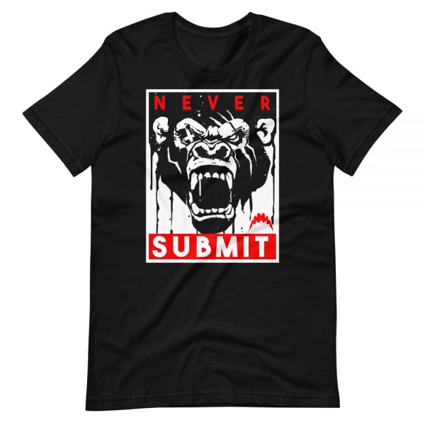 Never Submit T-Shirt