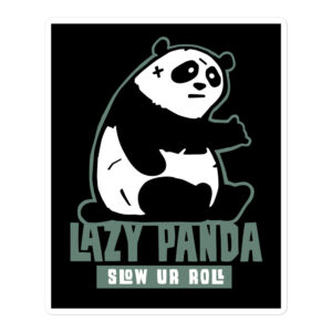 Lazy Panda Slow Ur Roll stickers