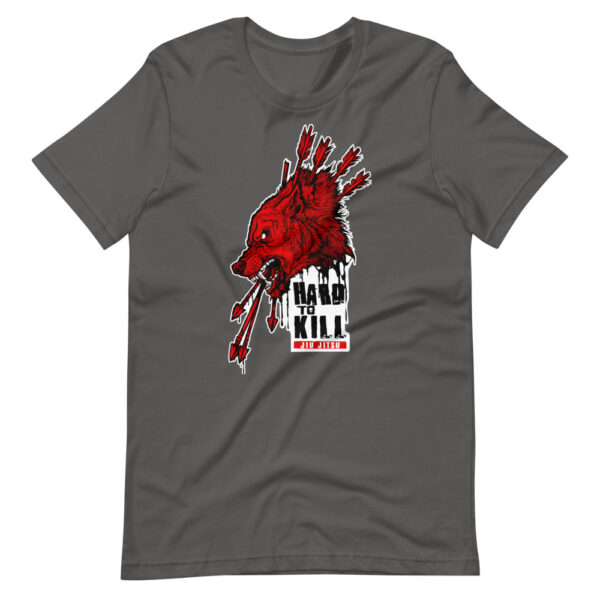 Hard to Kill T-Shirt - Image 6