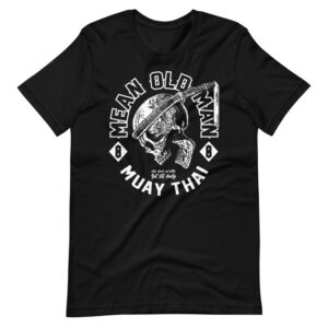 Mean Old Man Muay Thai T-Shirt